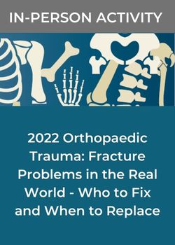 2022 Orthopaedic Trauma: Fracture Problems in the Real World - Who to Fix and When to Replace Banner